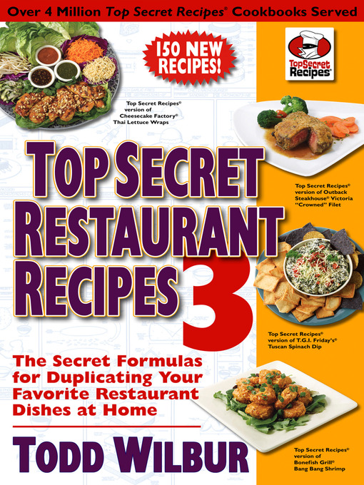 Title details for Top Secret Restaurant Recipes 3 by Todd Wilbur - Available